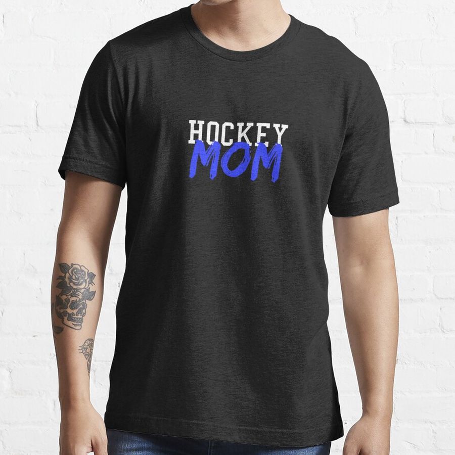 HOCKEY Mom Summer Winter Sports Tshirt Essential T-Shirt