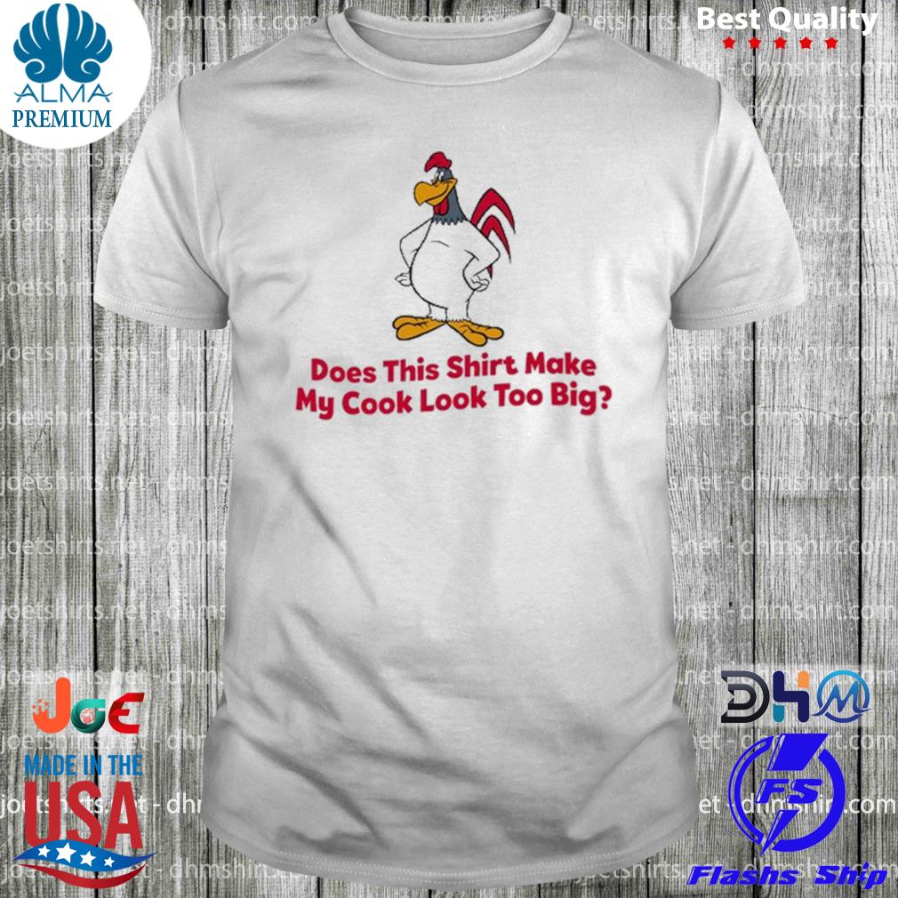 Hollyxsdot does this make my cock look too big shirt