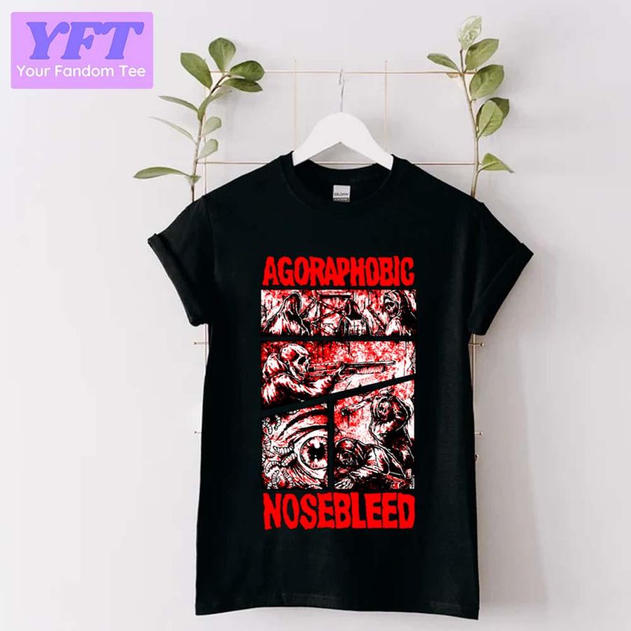 Horror Design Agoraphobic Nosebleed Merch Unisex T-Shirt