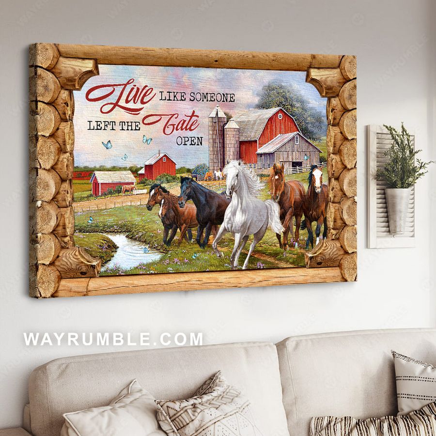 Horse Poster, Farm Horse, Live Like Someone Left The Gate Open Poster
