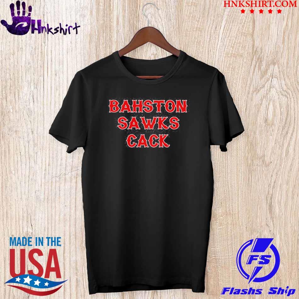 Hot Bahston Sawaks Cack Shirt