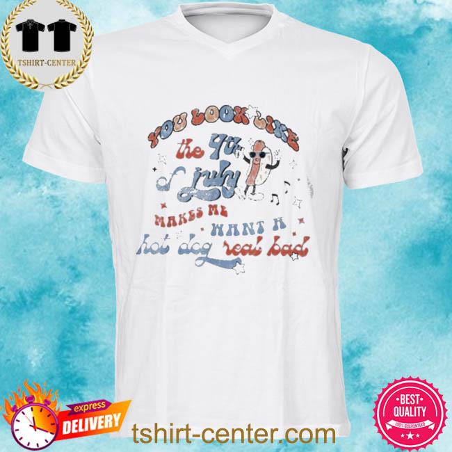 Hot Dog Love USA Funny You Look Like Fourth Of July Shirt