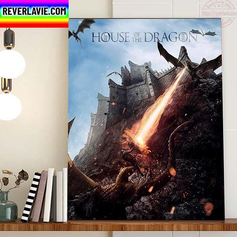 House Of The Dragon Fire Will Reign New Episode Home Decor Poster Canvas Poster