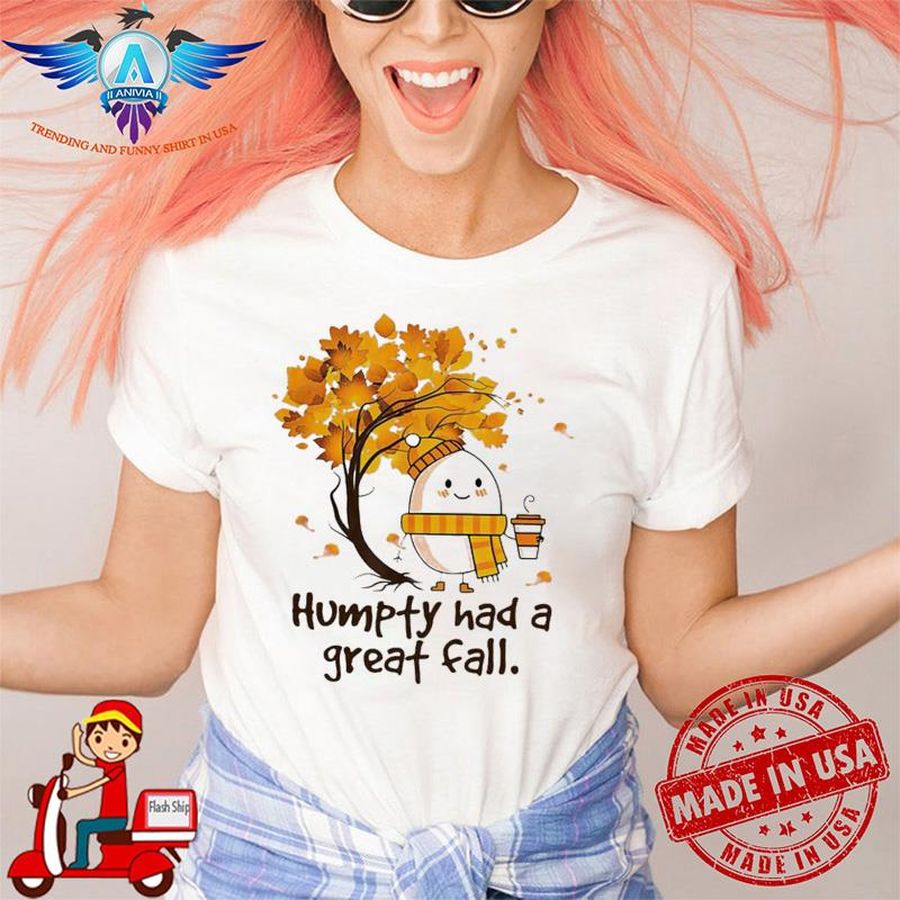 Humpty had a great fall for women pumpkin spice 2022 shirt