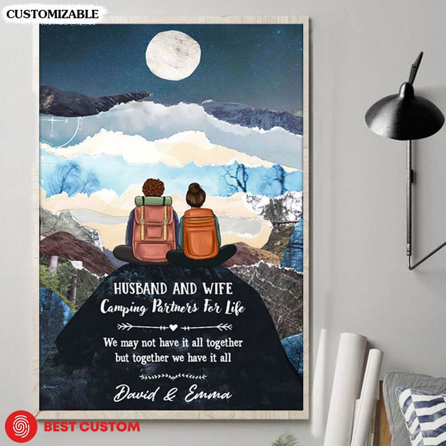 Husband And Wife Camping Partner For Life We May Not Have It All Together But Together We Have It All Poster