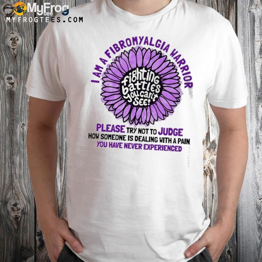 I am a fibromyalgia warrior please try not to judge shirt