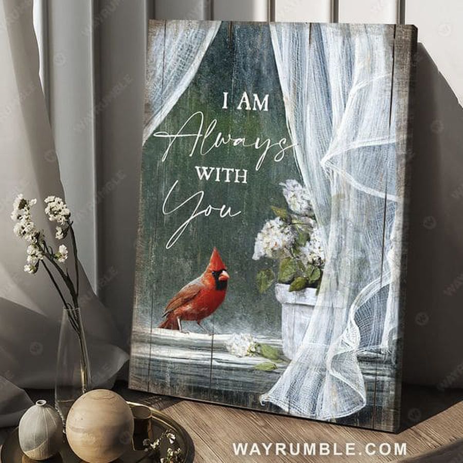 I Am Always With You, Cardinal Bird, Poster Decor Poster