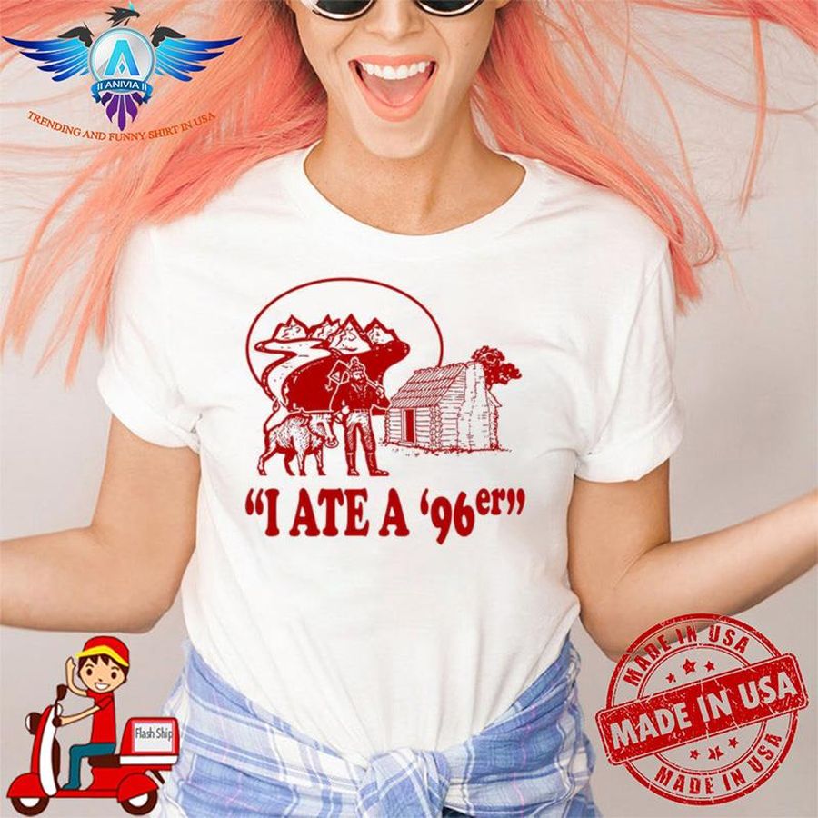 I ate a 96er great outdoors new shirt