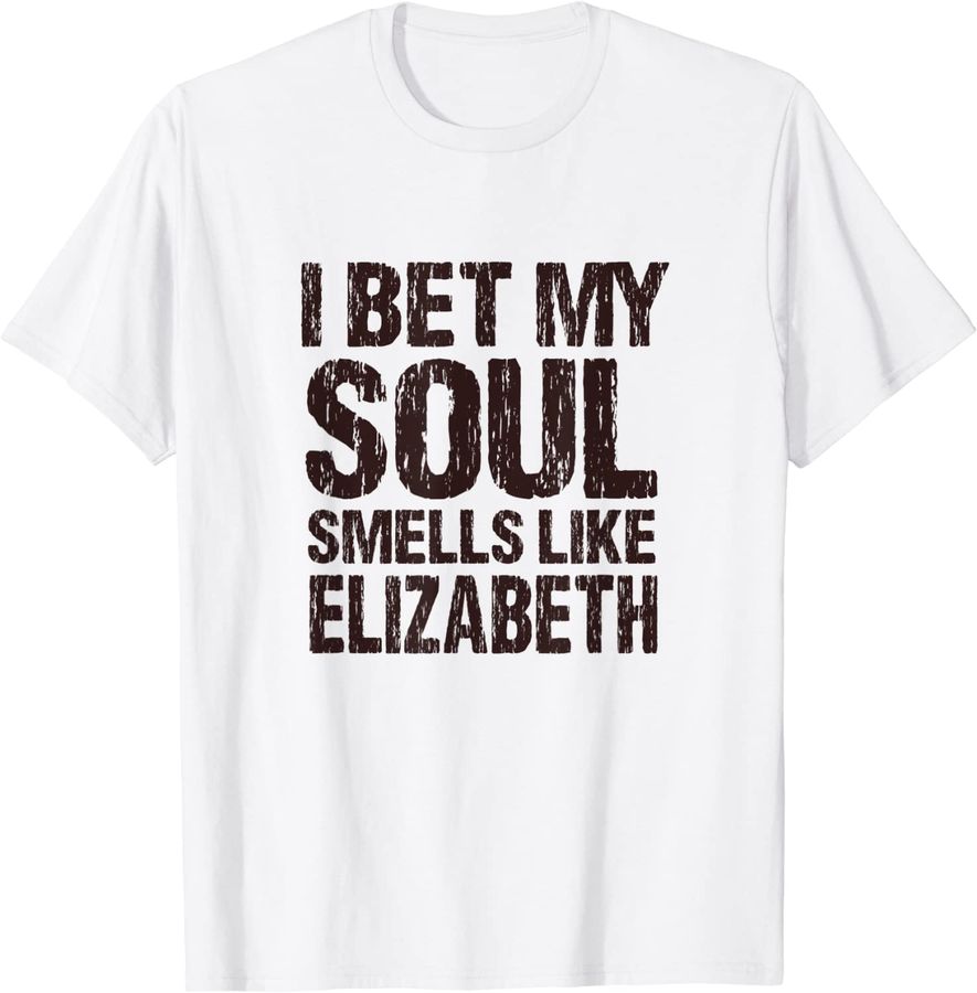 I Bet My Soul Smells Like Elizabeth New Jersey Patriotic
