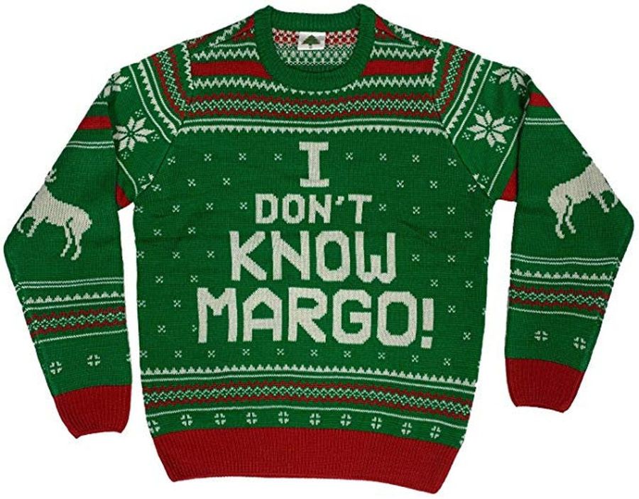 I Dont Know Margo Scenario For Unisex Ugly Christmas Sweater