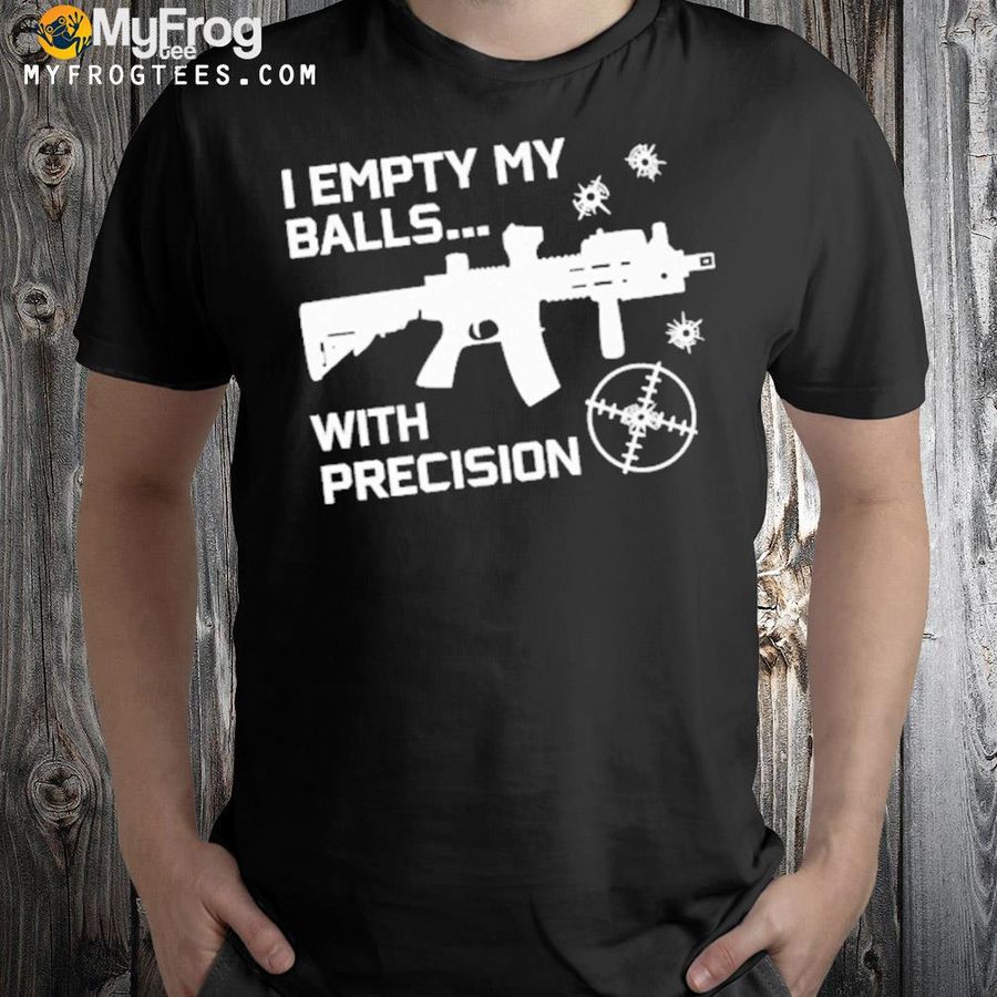 I empty balls gun with precision shirt