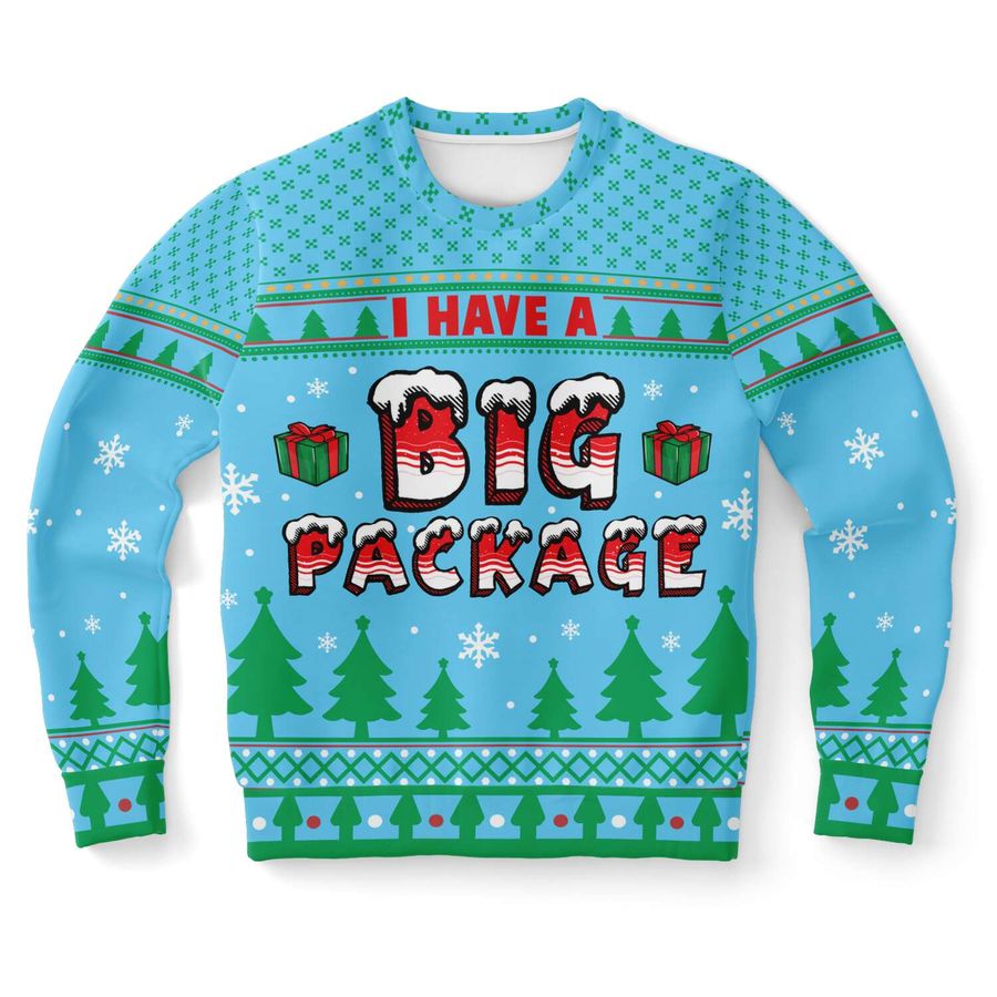 I Have A Big Package Ugly Christmas Sweater - 802