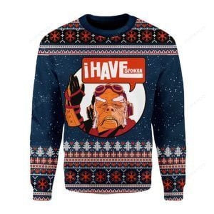 I Have Spoken Ugly Christmas Sweater All Over Print Sweatshirt
