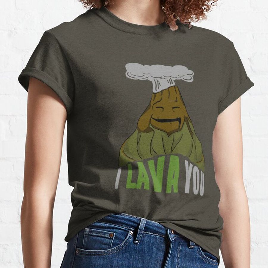 I Lava You Classic T-Shirt
