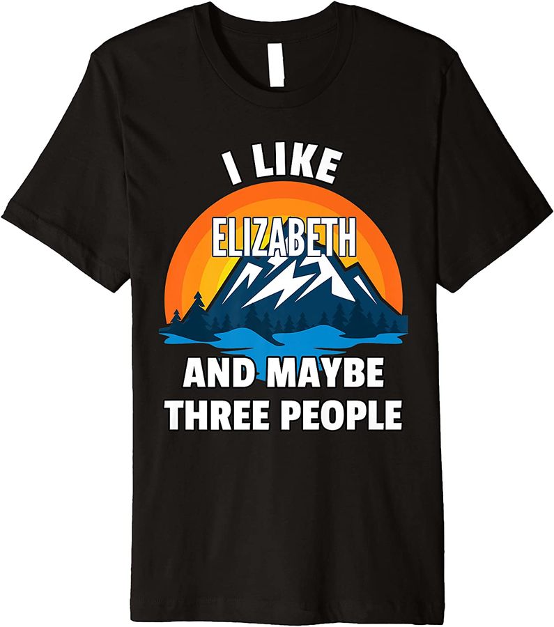 I Like Elizabeth And Maybe Three People Premium_1