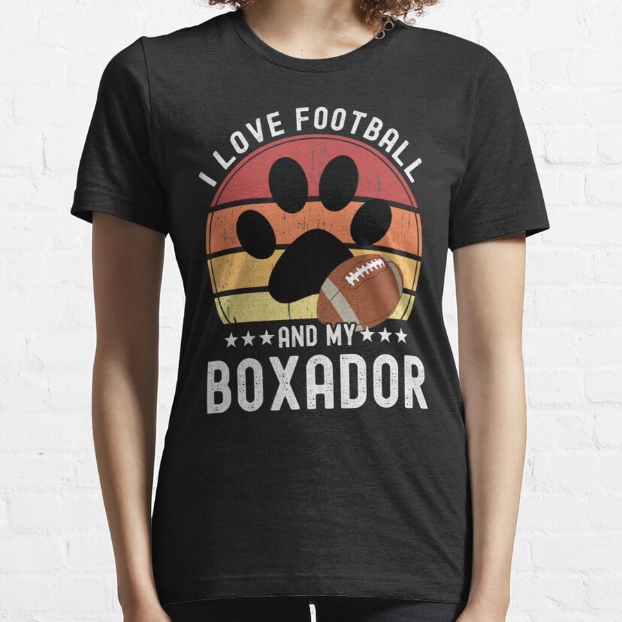 I Love Football And My Boxador Funny Football T Shirt For Dog Owners Fantasy Football Fans Gift Essential T-Shirt
