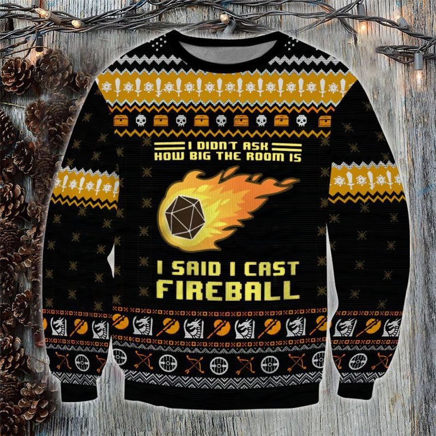 I said I cast fireball Friend ugly Sweater