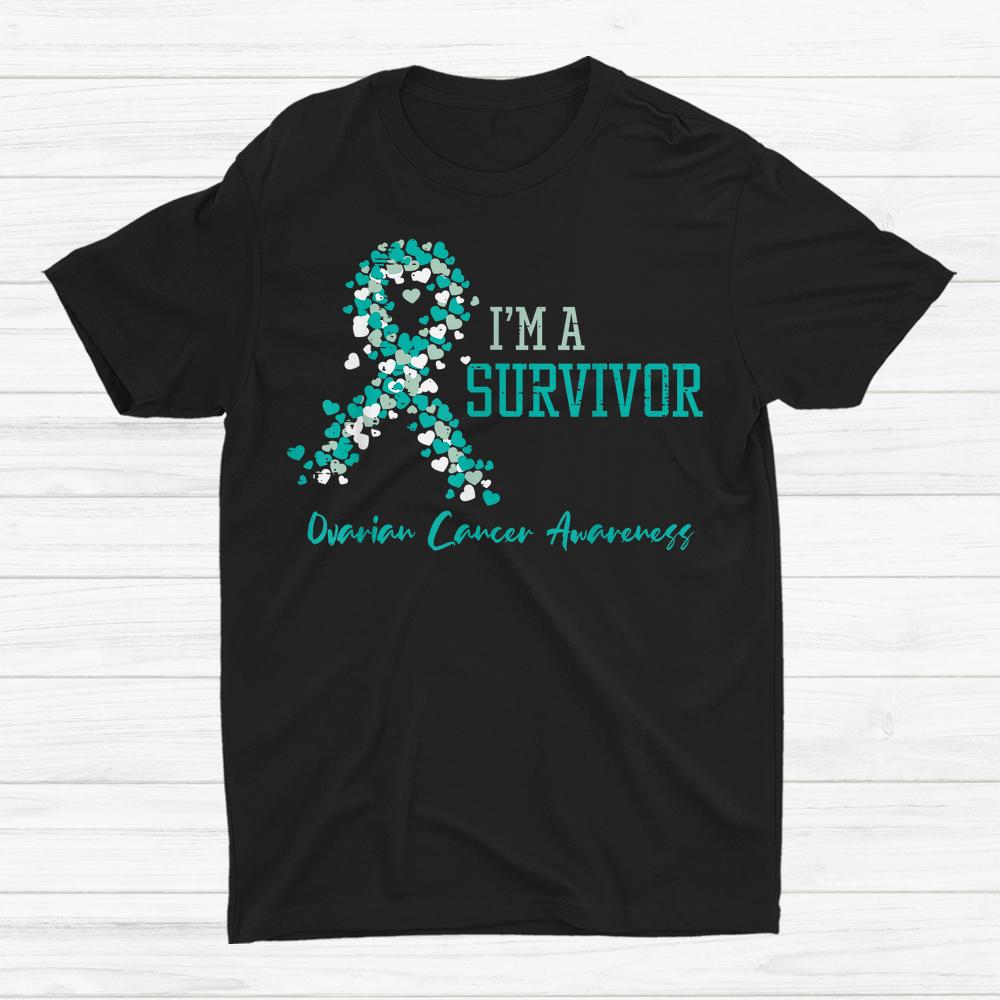 I'm A Survivor Ovarian Cancer Awareness Teal Ribbon Shirt