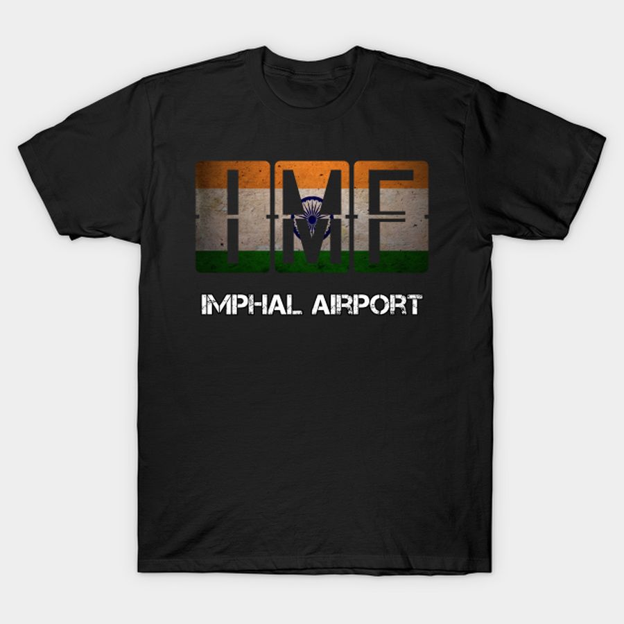 IMF Imphal Airport T-shirt, Hoodie, SweatShirt, Long Sleeve