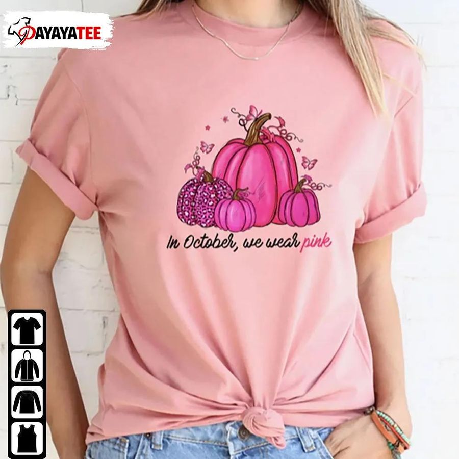 In October We Wear Pink Breast Cancer Pink Leopard Pumpkin Shirt