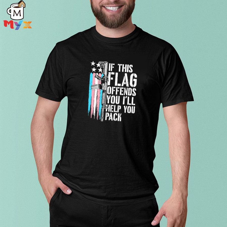 Is this flag offends you I'll help you pack obama era conservative memes shirt
