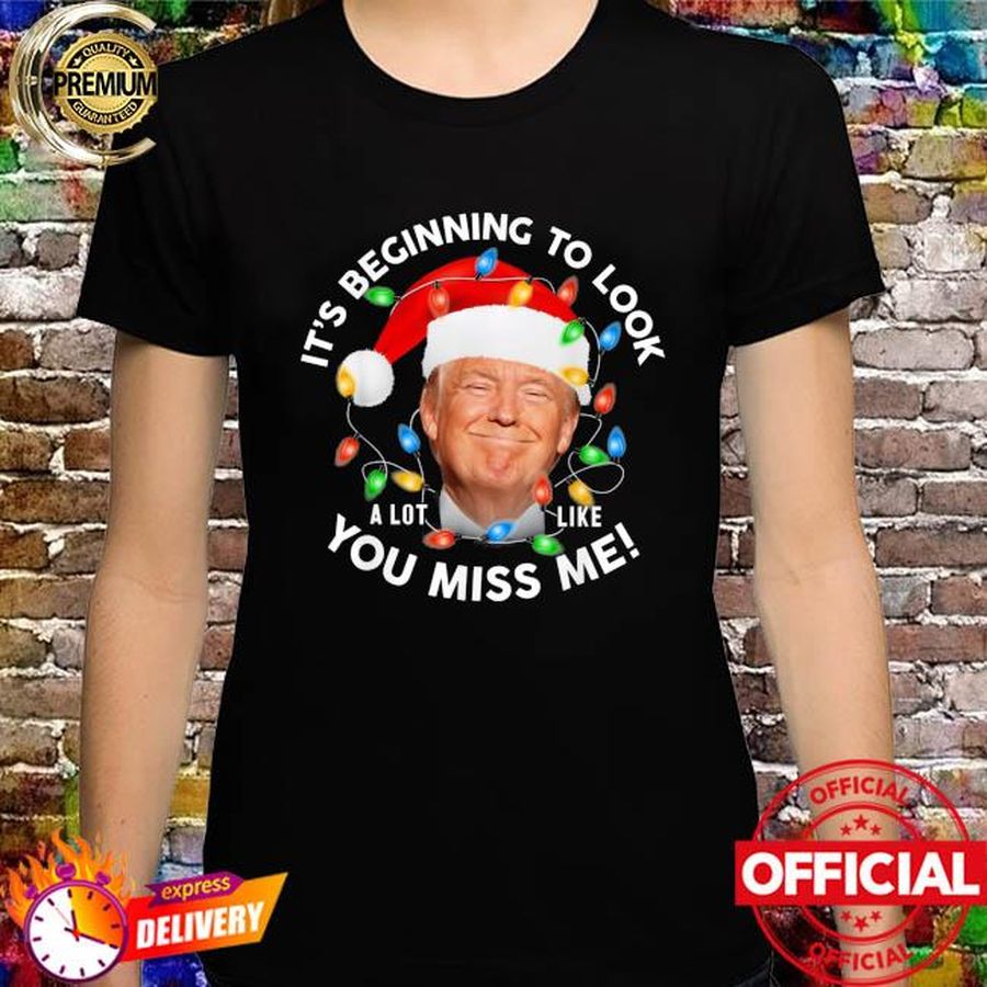 It's beginning to look a lot like you miss me Trump Christmas sweater