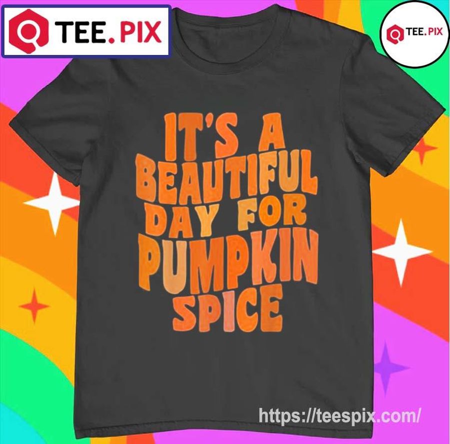 It’s A Beautiful Day For Pumpkin Spice Latte Retro Fall Shirt