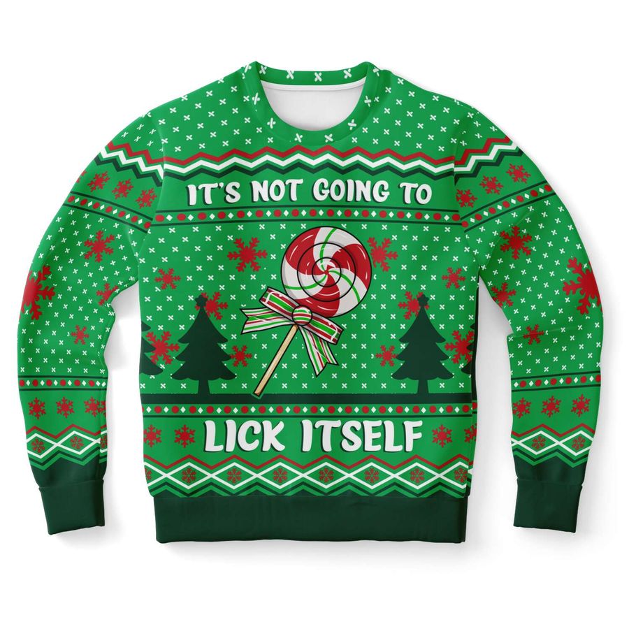 It'S Not Going To Lick Itself Ugly Christmas Sweater - 76