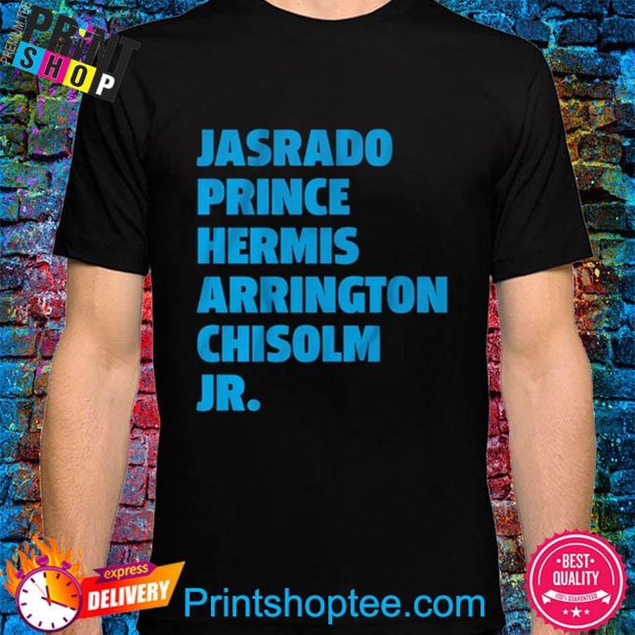 Jasrado prince hermis arrington chisholm jr shirt