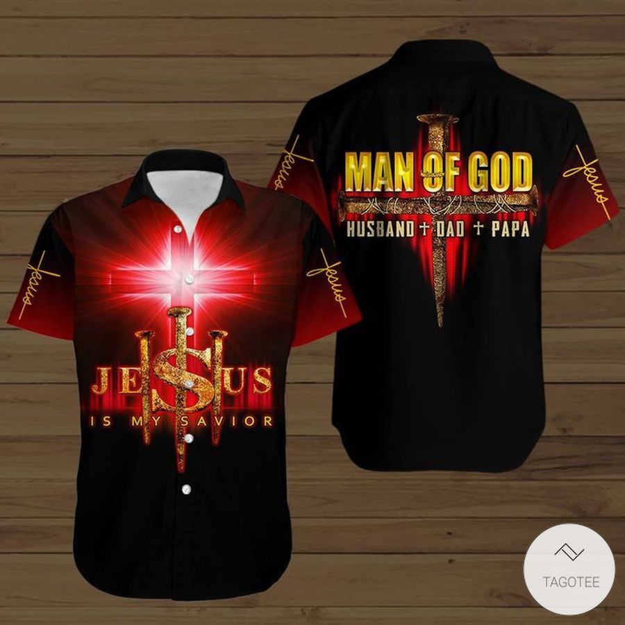 Jesus Is My Savior Man Of God Husband Dad Papa Hawaiian Shirt