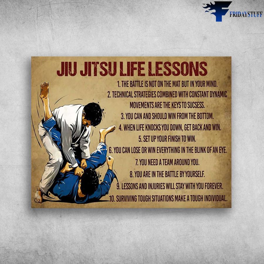 Jiu Jitsu Poster, Jiu Jitsu Life Lessons, The Battle Is Not On The Mat But In Your Mind Poster Home Decor Poster Canvas