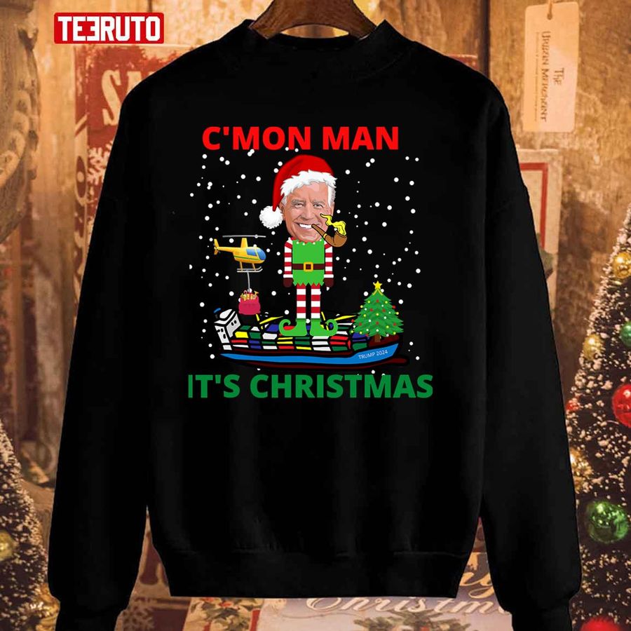 Joe Biden Christmas Funny Joe Biden Come On Man It's Christmas Unisex Sweatshirt