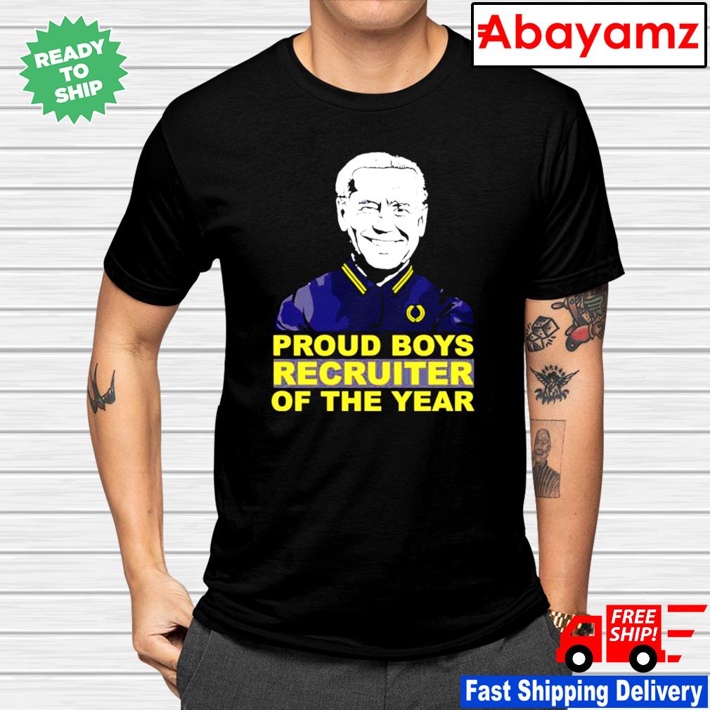 Joe Biden proud boys recruiter of the year shirt