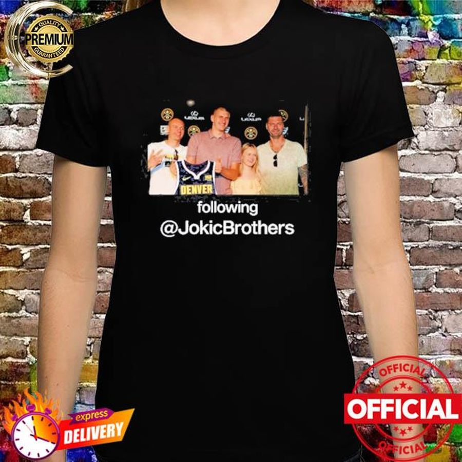 Jokic Brothers Own The Morris Twins Shirt