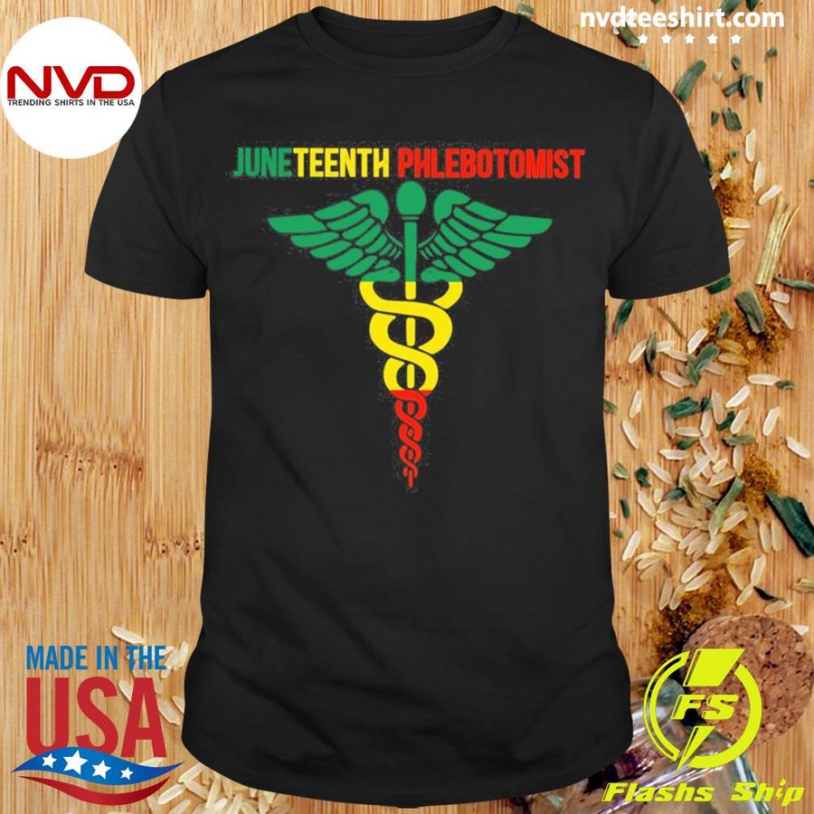 Juneteenth Phlebotomist Shirt