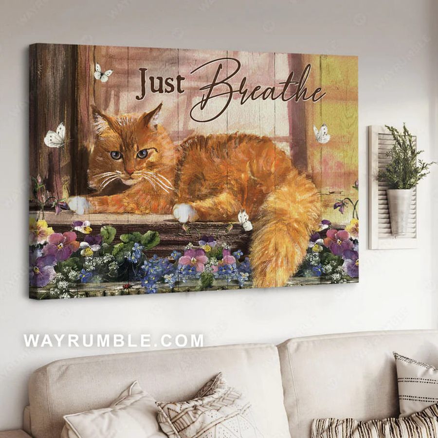 Just Breathe, Cat Lover, Butterfly Flower Poster
