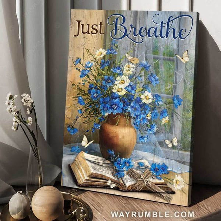 Just Breathe, Poster Decor, Flower Lover, Butterfly Flower