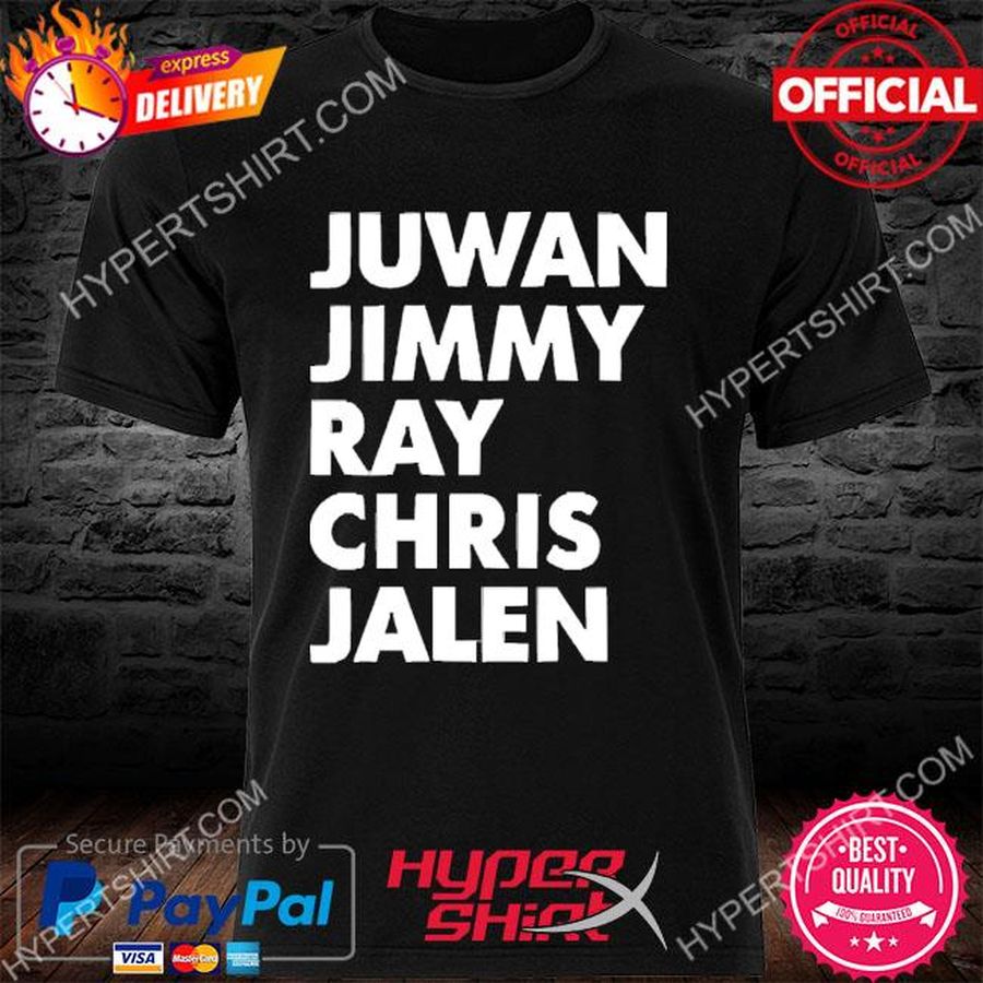 Juwan Jimmy Ray Chris Jalen 2022 Shirt