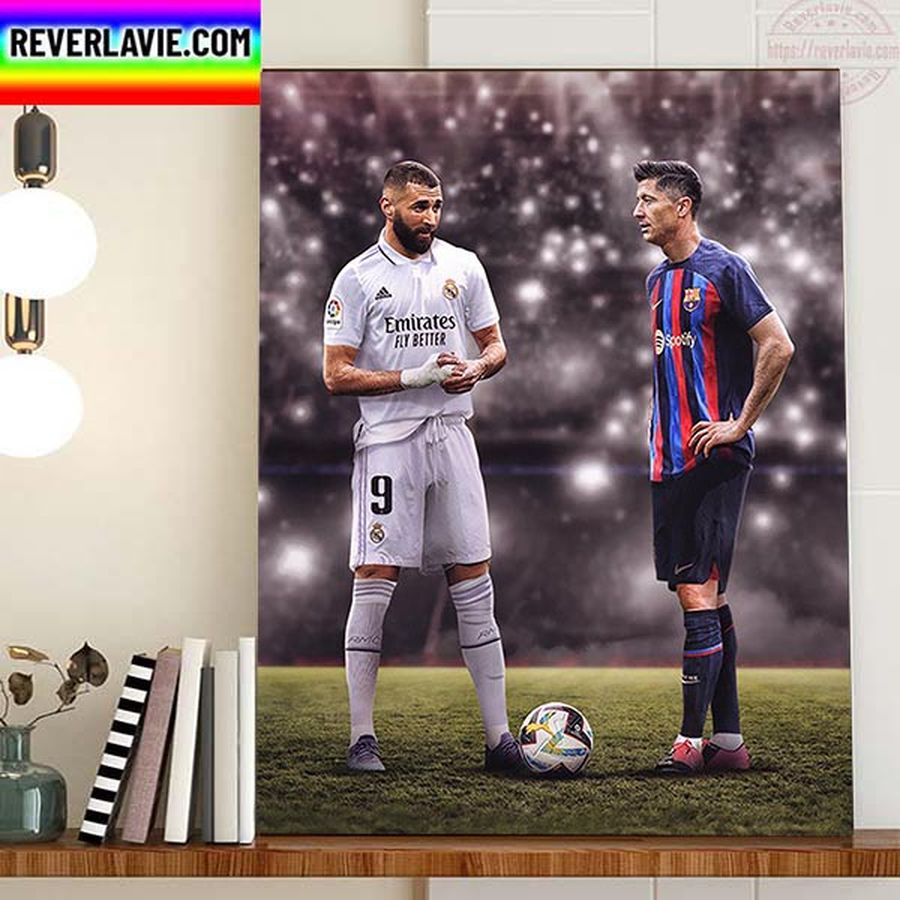 Karim Benzema And Robert Lewandowski In La Liga Home Decor Poster Canvas