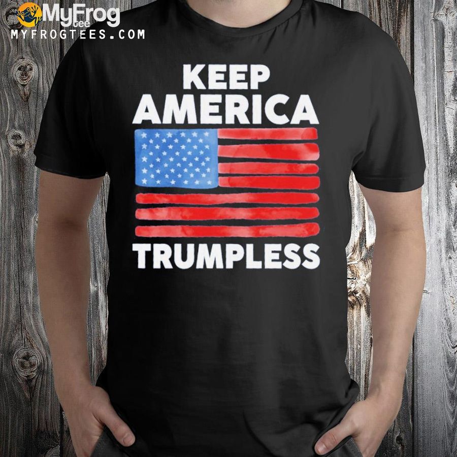 Keep America trumpless American flag shirt