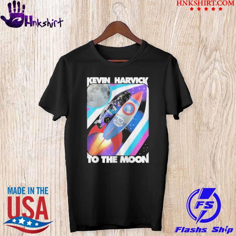 Kevin Harvick Busch Light To The Moon Shirt