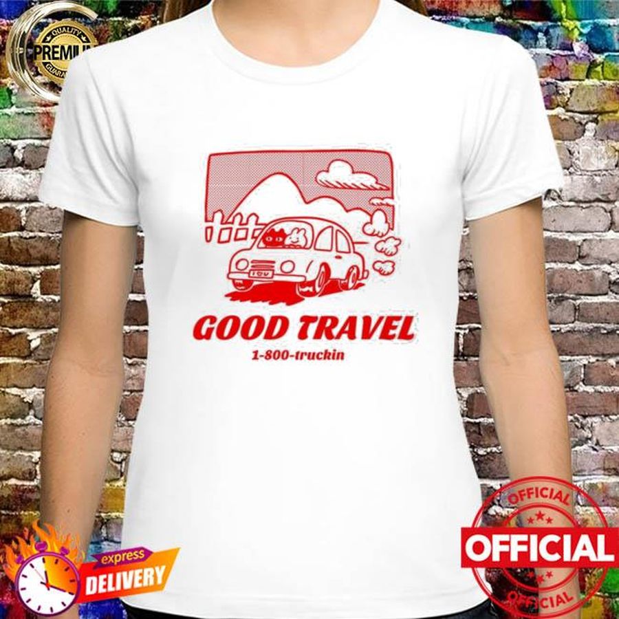 Kiddy Cup Good Travel 1 800 Truckin Shirt