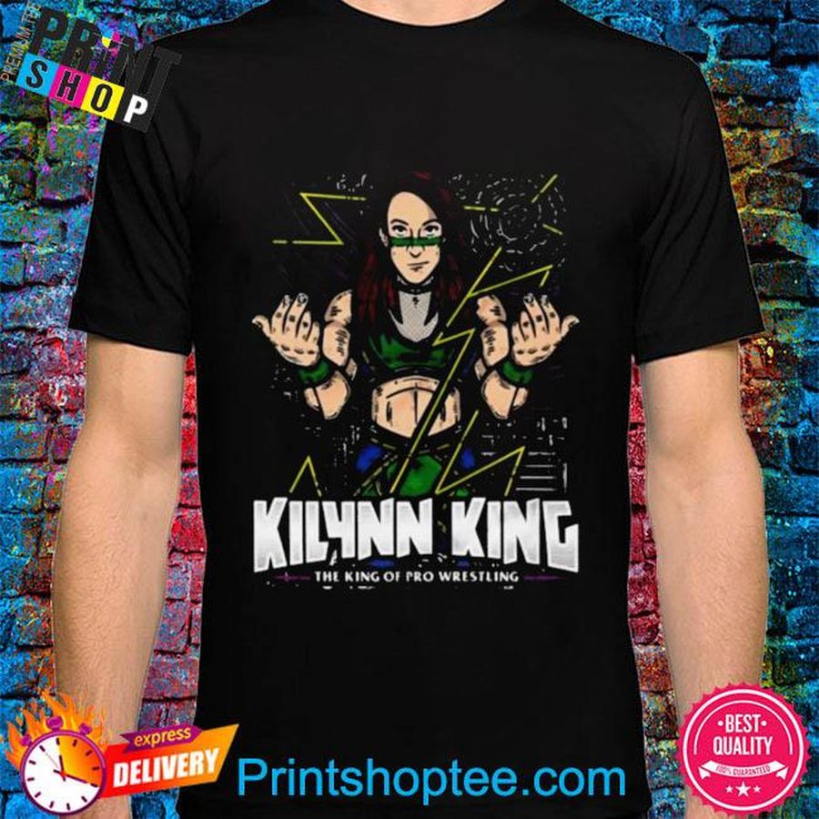 Kilynn king the king of pro wrestling black shirt