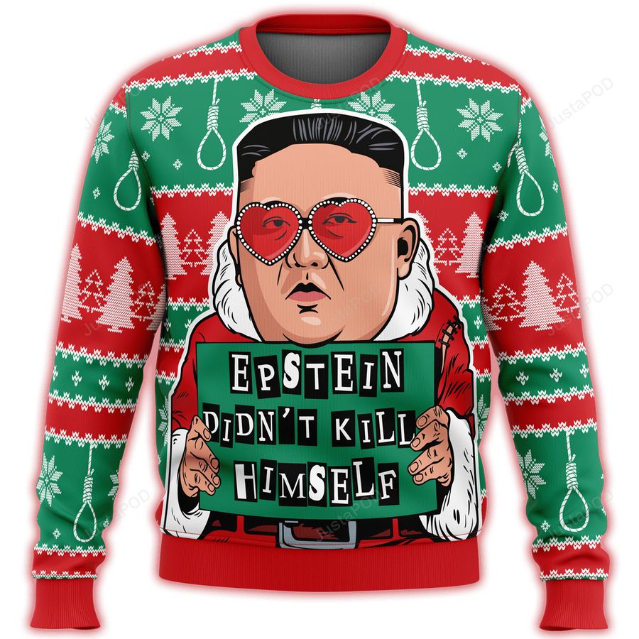 Kim Jong Un Epstein Didnt Kill Himself Premium Ugly Sweater, Ugly Sweater, Christmas Sweaters, Hoodie, Sweater