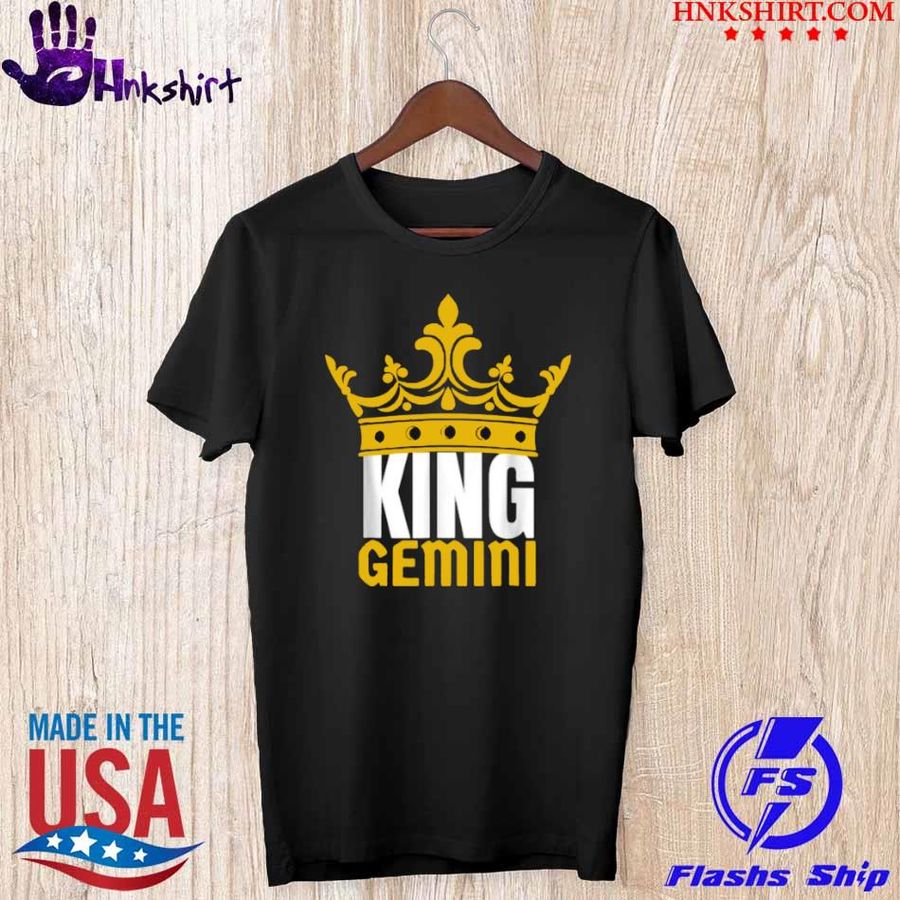 King Gemini Birthday Horoscope Shirt
