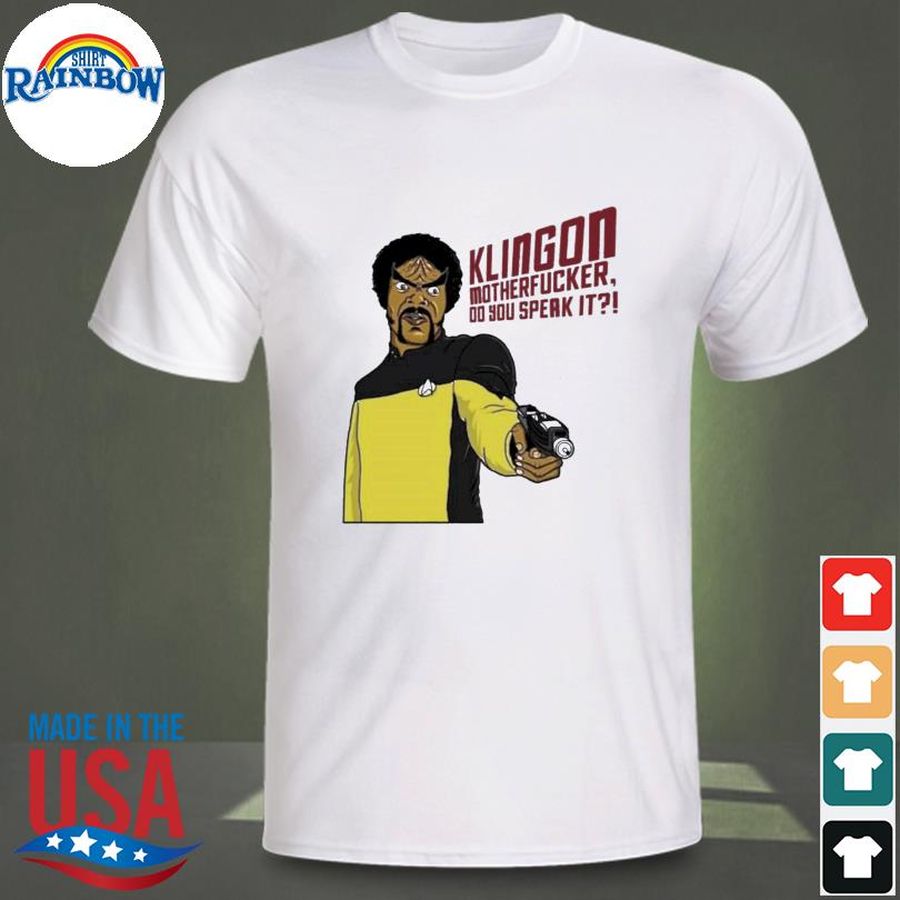 Klingon motherfucker do you speak it shirt