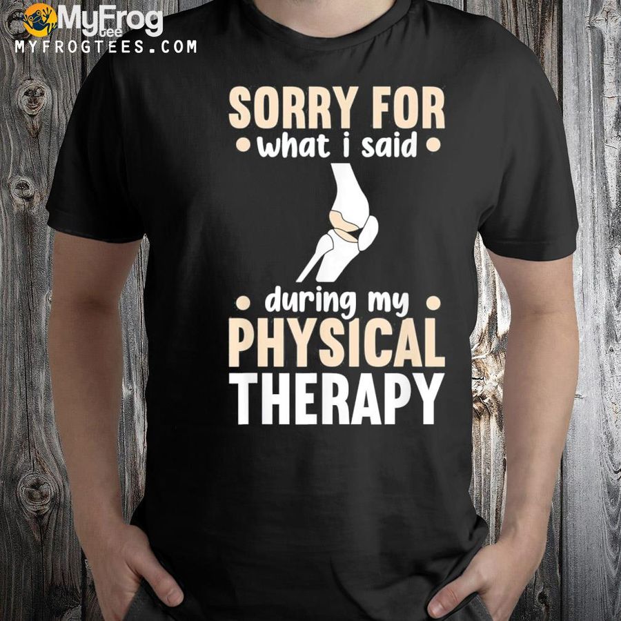 Knee replacement acl surgery recovery physical therapy shirt
