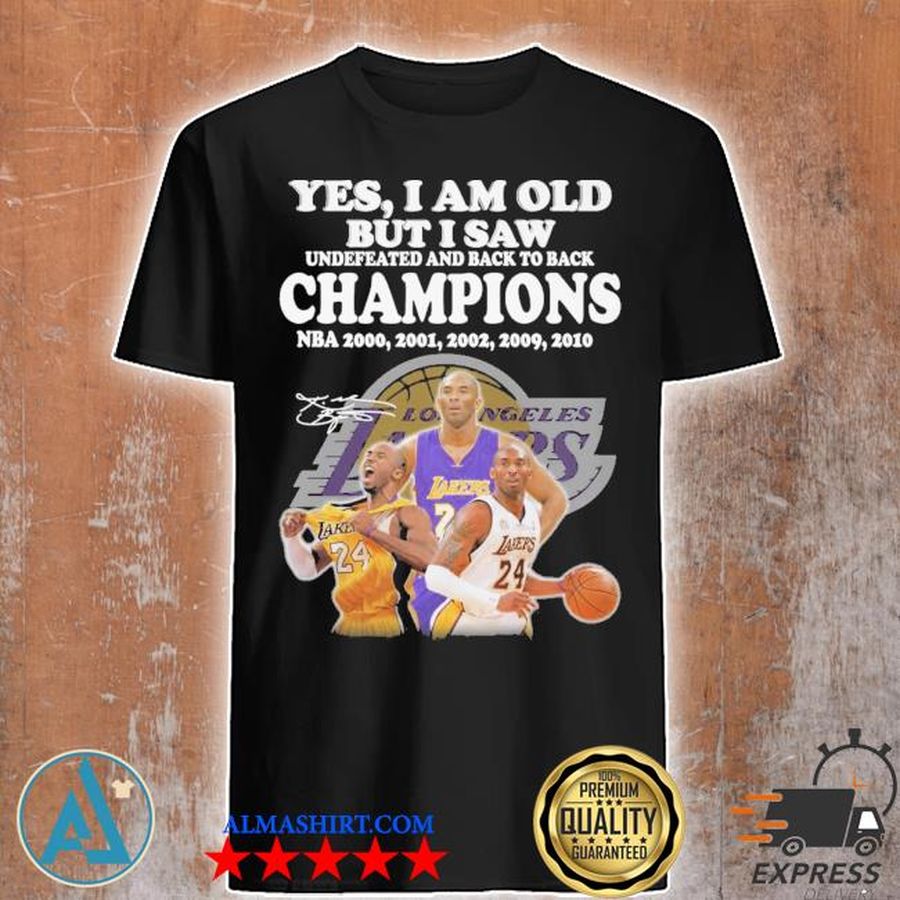 Kobe Bryant yes I am old Champions NBA 2020 2001 2002 2009 2010 signature shirt
