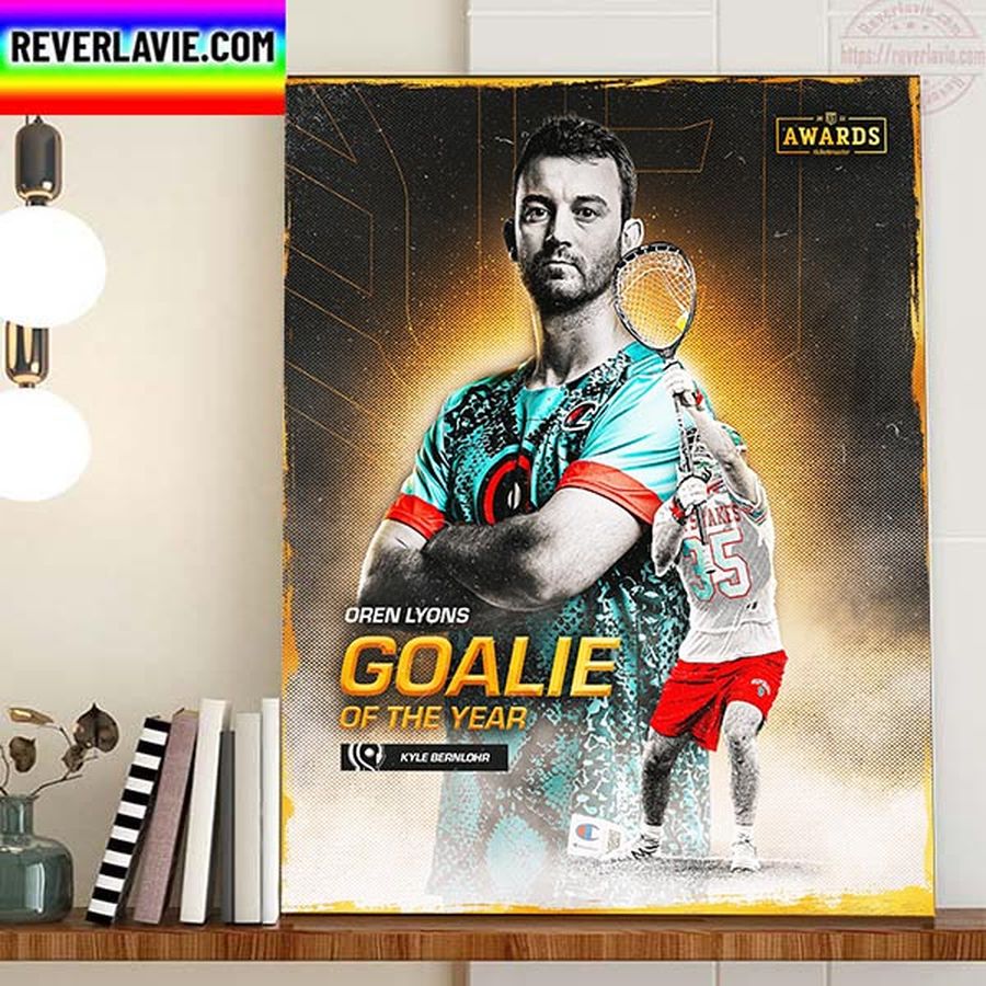 Kyle Bernlohr Is 2022 PLL Oren Lyons Goalie Of The Year Home Decor Poster Canvas