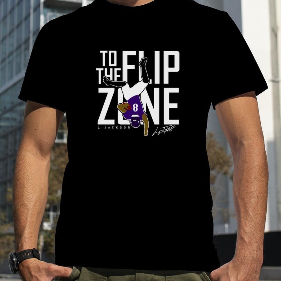 L Jackson Baltimore To The Flip Zone Football shirt